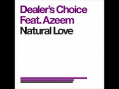 DEALER'S CHOICE & AZEEM