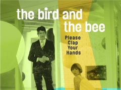 BIRD and THE BEE