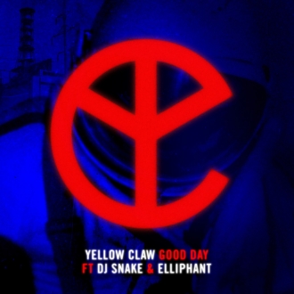 YELLOW CLAW & DJ SNAKE & ELLIPHANT