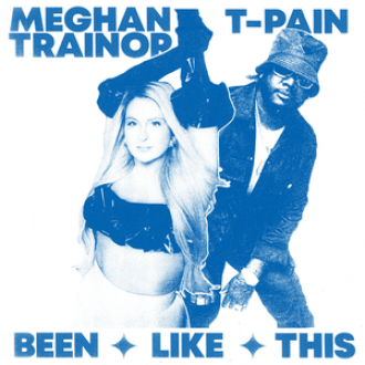 MEGHAN TRAINOR & T-PAIN