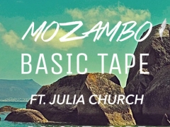 BASIC TAPE & JULIA CHURCH & MOZAMBO