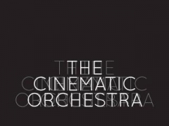 CINEMATIC ORCHESTRA