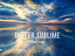 DEEPER SUBLIME