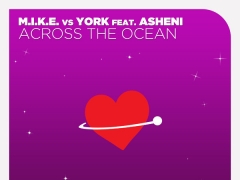 M.I.K.E. & YORK & ASHENI