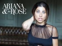 ARIANA & THE ROSE