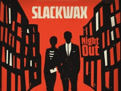 SLACKWAX