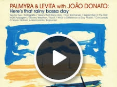 PALMYRA & LEVITA & JOAO DONATO