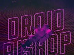 DROID BISHOP