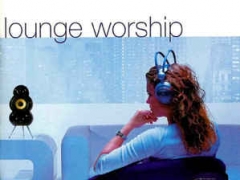 LOUNGE WORSHIP