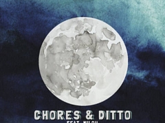 CHORES & DITTO & MILOU