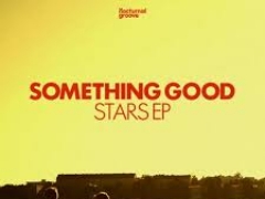 SOMETHING GOOD