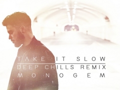 MONOGEM & DEEP CHILLS