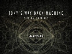 TONY'S WAYBACK MACHINE