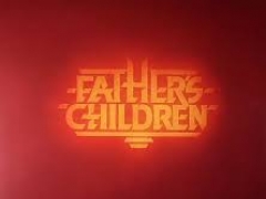 FATHERS CHILDREN