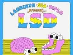 LSD (LABRINTH, SIA, DIPLO)