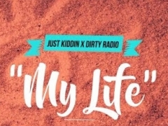 JUST KIDDIN & DIRTY RADIO