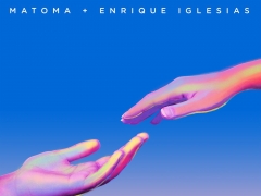 MATOMA & ENRIQUE IGLESIAS