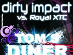 DIRTY IMPACT & ROYAL XTC