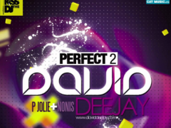 DAVID DEEJAY & P JOLIE & NONIS