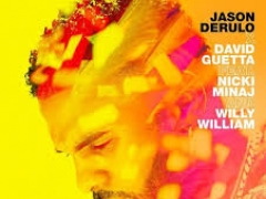 JASON DERULO & NICKI MINAJ & DAVID GUETTA & WILLY WILLIAM