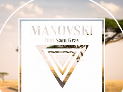 MANOVSKI & SAM GRAY