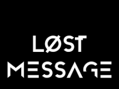 LOST MESSAGE