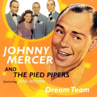 JOHNNY MERCER WITH THE PIED PIPERS