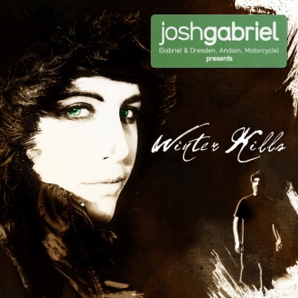 JOSH GABRIEL & WINTER KILLS