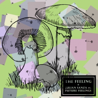 JULIAN SANZA & FUTURE FEELINGS