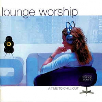 LOUNGE WORSHIP
