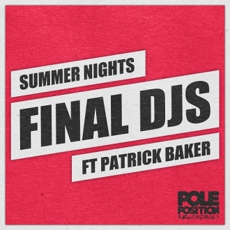 FINAL DJS & PATRICK BAKER