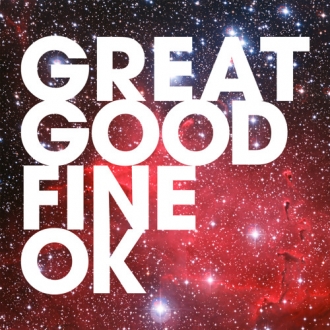 GREAT GOOD FINE OK