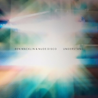 BEN MACKLIN & NUDE DISCO