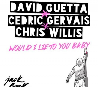 DAVID GUETTA & CEDRIC GERVAIS & CHRISS WILLIS