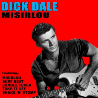 DICK DALE & HIS DEL TONES