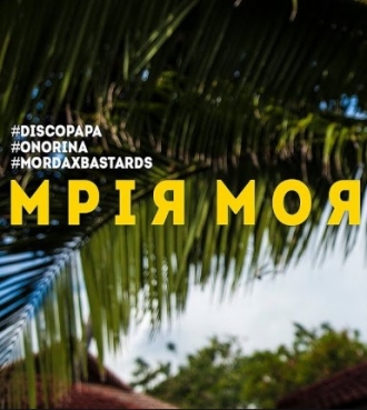 DISCOPAPA & MORDAX BASTARDS & ONORINA