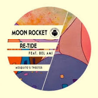 MOON ROCKET & RE-TIDE & BEL-AMI