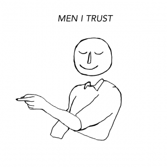 MEN I TRUST