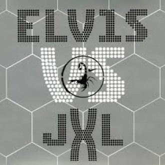 ELVIS & JXL