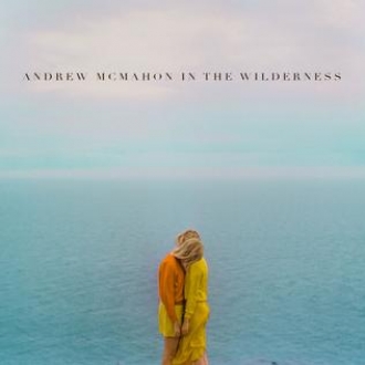 ANDREW MCMAHON & IN THE WILDERNESS