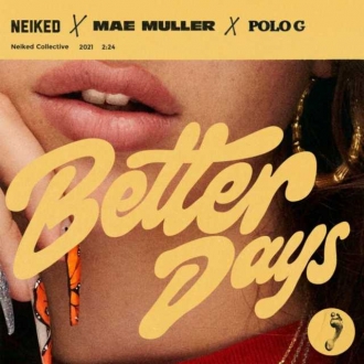 NEIKED & Mae Muller & Polo G