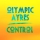 OLYMPIC AYRES &ndash; Control (Pat Lok Remix)